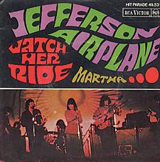 Jefferson Airplane : Watch Her Ride